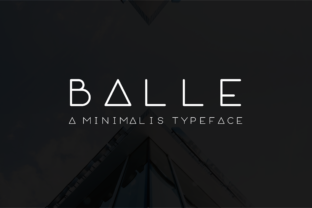 Exploring the Balle Font: A Geometric Sans Serif for Modern Design