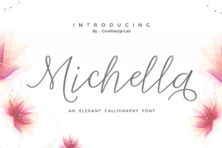 Michella: A Handcrafted Calligraphy Font for Makers